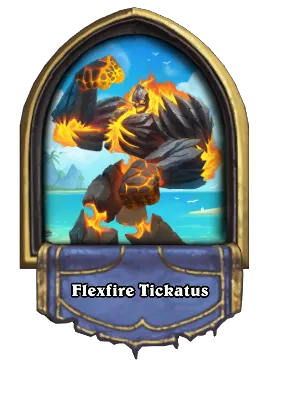 Flexfire Tickatus Card Image