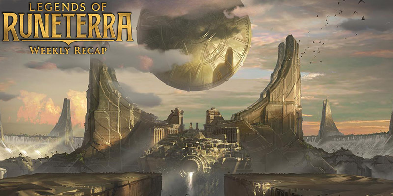 Legends of Runeterra - Weekly Recap Jan. 17