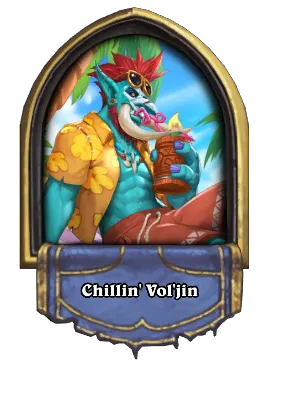 Chillin' Vol'jin Card Image