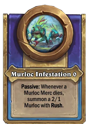 Murloc Infestation {0} Card Image