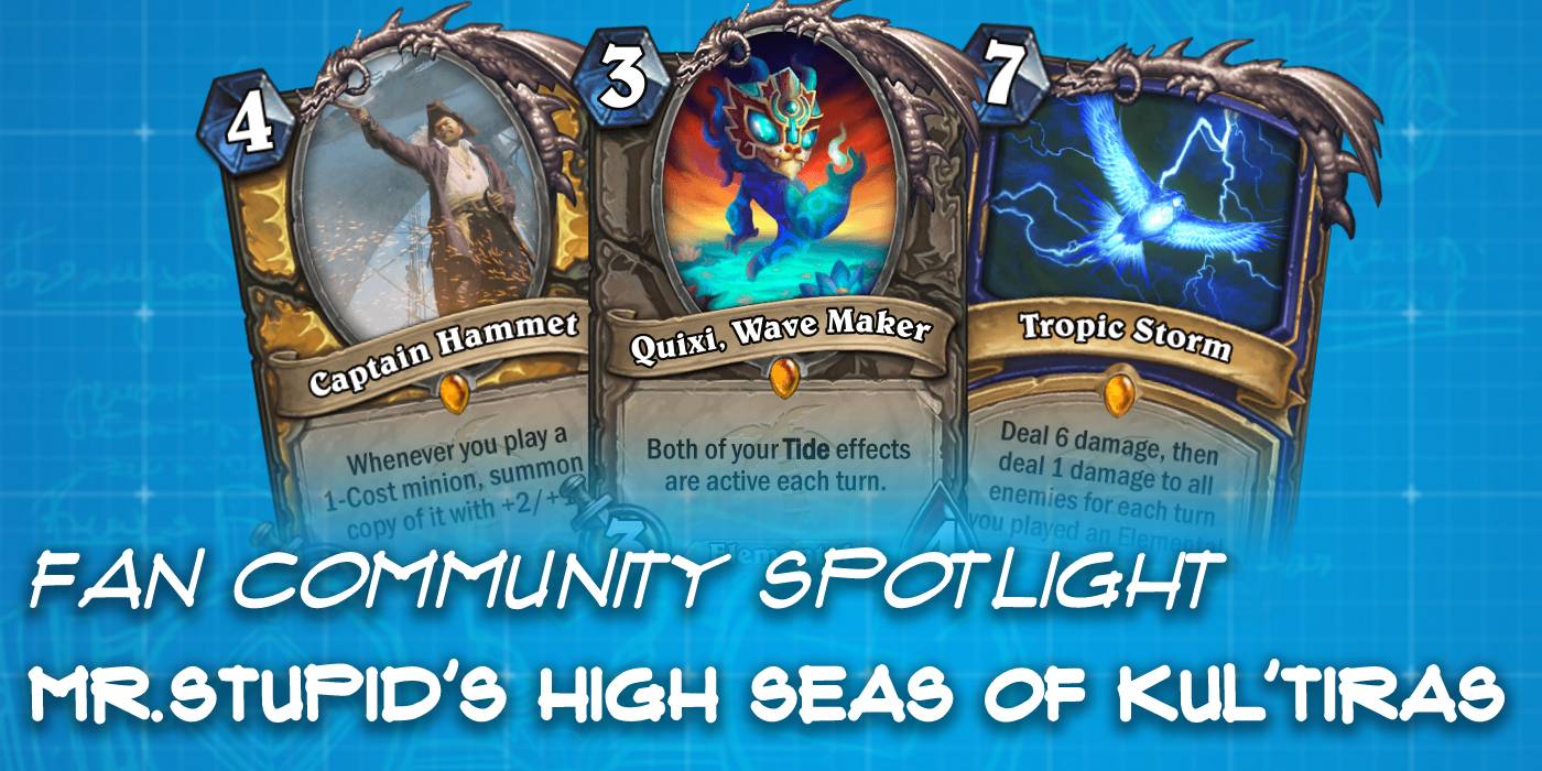 Mr.Stupid's "High Seas of Kul'Tiras" Custom Set - Hearthstone Fan Community Spotlight