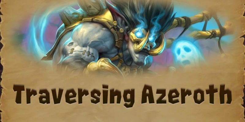 Traversing Azeroth - The Troll Loa