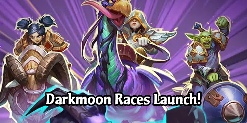 Hearthstone Patch 19.4 and Darkmoon Races Mini Set is Now Live!