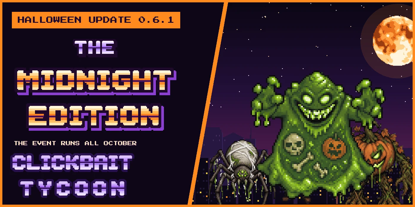 Clickbait Tycoon 0.6.1: THE MIDNIGHT EDITION Update is Here